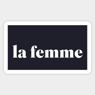 La Femme The Girl French Typeface Design Magnet